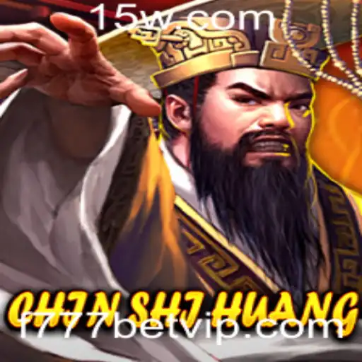 Descubra o Fascinante Jogo ChinShiHuang e a Plataforma f777bet