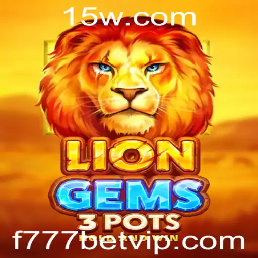 Descubra LionGems3pots: Um Mergulho nas Aventura de Cassino da F777bet